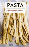 The Ultimate Pasta and Noodle Cookbook