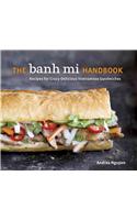 The Banh Mi Handbook