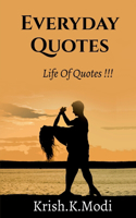 Everyday Quotes: Life Of Quotes !!!