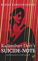 Kadambari Devi's Suicide Note Second Edition by Ranjan Bandyopadhyay Translated by Jhimli Mukherjee Pandey [Paperback] RANJAN BANDYOPADHYAY