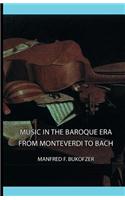 Music in the Baroque Era - From Monteverdi to Bach