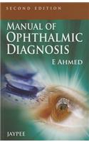 Manual of Ophthalmic Diagnosis