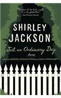 Just an Ordinary Day: The Uncollected Stories of Shirley Jackson