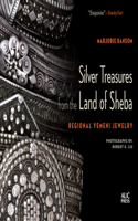 Silver Treasures from the Land of Sheba