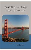 The Golden Gate Bridge and Other Natural Wonders