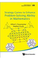 Strategy Games to Enhance Problem-Solving Ability in Mathematics