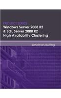 Windows Server 2008 R2 & SQL Server 2008 R2 High Availability Clustering