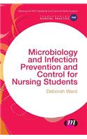 Microbiology and Infection Prevention and Control for Nursing Students