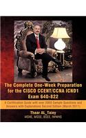 The Complete One-Week Preparation for the Cisco Ccent/CCNA Icnd1 Exam 640-822