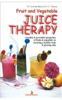 Fruit And Vegetable Juice Therapy