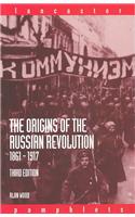 The Origins of the Russian Revolution, 1861-1917