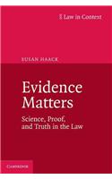 Evidence Matters