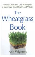 The Wheatgrass Book