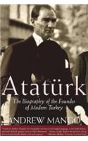 Ataturk: The Biography of the Founder of Modern Turkey