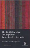 The Textile Industry and Exports in Post-Liberalization India