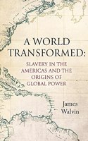 Slavery in the Americas: The World Transformed