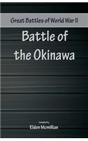 Great Battles of World War Two - Battle of Okinawa