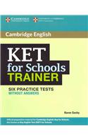 Ket for Schools Trainer Six Practice Tests Without Answers