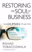 Restoring the Soul of Business : Staying Human in the Age of Data