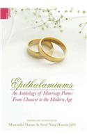 Epithalamiums: An Anthology of Marriage Poems from Chaucer to the Modern