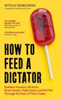 How to Feed a Dictator