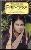 Princess: Autobiography of the Dowager Maharani of Gwalior