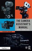 The Camera Assistant's Manual