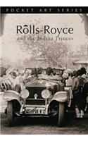 Rolls-Royce and the Indian Princes