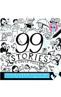 99 Stories I Could Tell