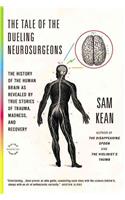 The Tale of the Dueling Neurosurgeons