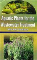 Aquatic Plants for the Wastewater Treatment