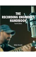 The Recording Engineer's Handbook 4th Edition