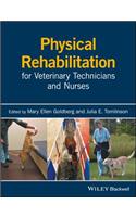 Physical Rehabilitation for Veterinary Technicians and Nurses