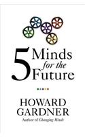 Five Minds for the Future