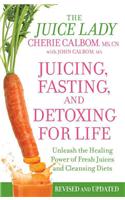 Juicing, Fasting, and Detoxing for Life