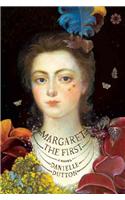 Margaret the First