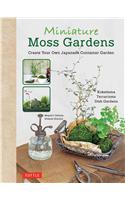 Miniature Moss Gardens