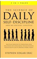 The Science of Daily Self-Discipline and No Excuses Lifestyle