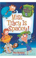 My Weirdest School #9: Miss Tracy Is Spacey!