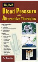 Defeat Blood Pressure with Alternative Therapies