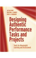 Designing Authentic Performance Tasks and Projects