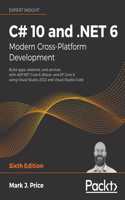 C# 10 and .NET 6 - Modern Cross-Platform Development - Sixth Edition