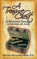 A Treasure Chest of Behavioral Strategies for Individuals with Autism