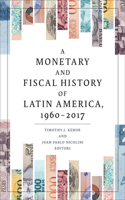 Monetary and Fiscal History of Latin America, 1960-2017