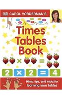 Carol Vorderman's Times Tables Book