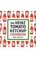 The Heinz Tomato Ketchup Cookbook