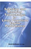 Selection and Matching Turbocharger to Large Propulsion Engine Performance