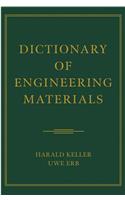 Dictionary of Engineering Materials