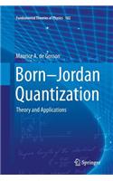 Born-Jordan Quantization