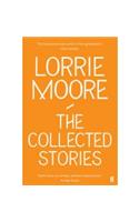 Collected Stories of Lorrie Moore